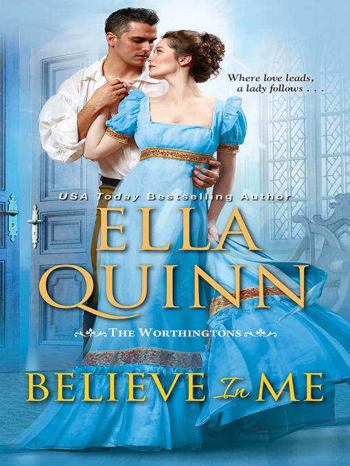 Title details for Believe in Me by Ella Quinn - Wait list